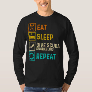Eat Sleep Scuba Snorkelling Repeat Apnoe Diver Div T-Shirt