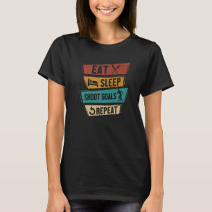 Eat Sleep Shoot Goals Repeat Striker Soccer Player T-Shirt