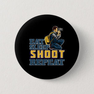 Eat Sleep Shoot Repeat Funny Gift for Photographer 2 Inch Round Button