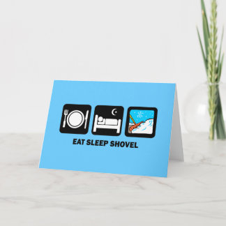 eat sleep shovel card