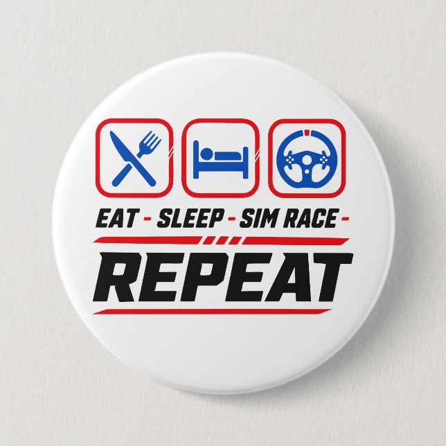 Eat sleep sim race repeat for sim racing fans 3 inch round button (Front)