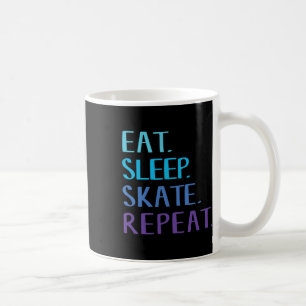 Eat Sleep Skate Repeat - Ice Or Roller Skating Tee Coffee Mug