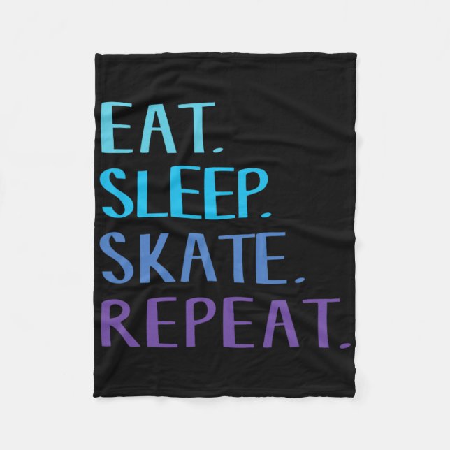 Eat Sleep Skate Repeat - Ice Or Roller Skating Tee Fleece Blanket (Front)