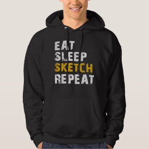 eat sleep sketch repeat hoodie