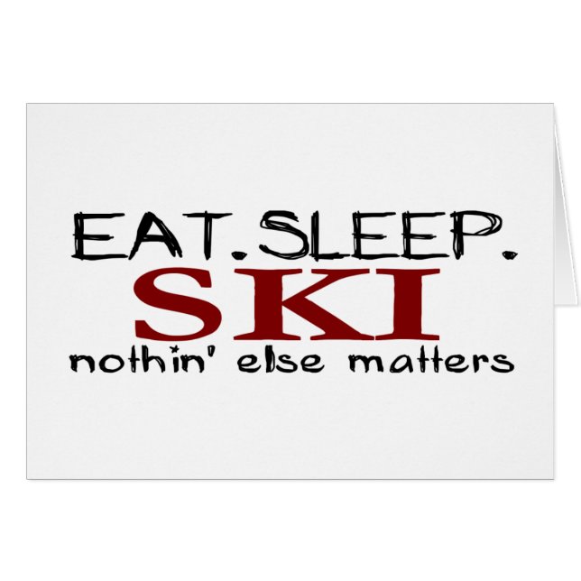 Eat Sleep Ski (Front Horizontal)