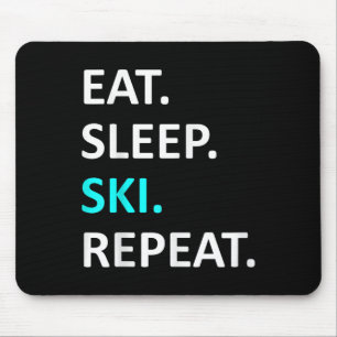 Eat Sleep Ski Repeat Funny Ski Lover Humour Mouse Pad