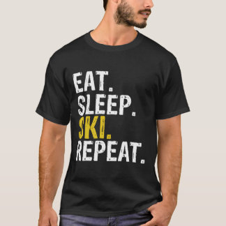 Eat Sleep Ski Repeat Gift Skiing T-Shirt