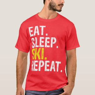Eat Sleep Ski Repeat Gift Skiing T-Shirt