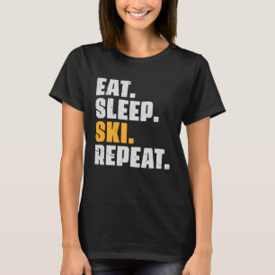 Eat Sleep Ski Repeat   Skiing skier Retro Vintage T-Shirt