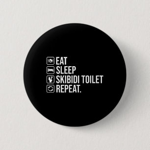 Eat Sleep Skibidi Toilet Repeat Funny Skibidi Toil 2 Inch Round Button