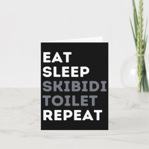 Eat Sleep Skibidi Toilet Repeat Funny Skibidi Toil Card