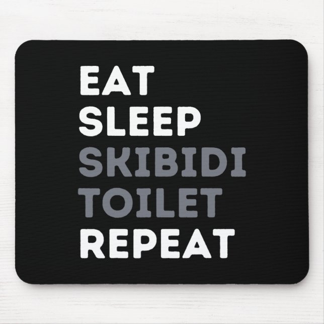 Eat Sleep Skibidi Toilet Repeat Funny Skibidi Toil Mouse Pad (Front)