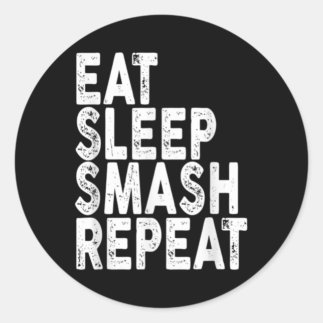 Eat Sleep Smash Repeat _ Badminton Tee  Classic Round Sticker (Front)