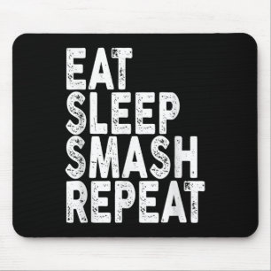 Eat Sleep Smash Repeat _ Badminton Tee Mouse Pad