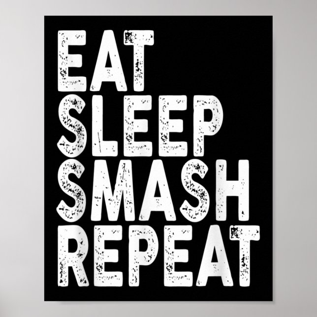 Eat Sleep Smash Repeat _ Badminton Tee  Poster (Front)