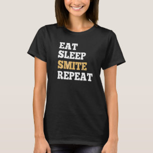 Eat Sleep Smite Repeat For Rpg Roleplaying Gamers T-Shirt