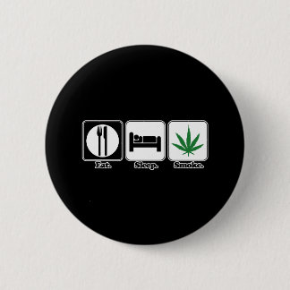 eat sleep smoke pot 2 inch round button