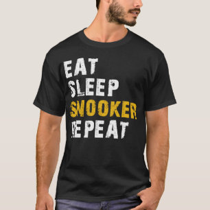 eat sleep Snooker T-Shirt