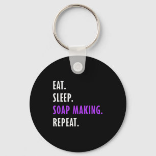 Eat Sleep Soap Making Repeat - Crafters Soapmaking Keychain