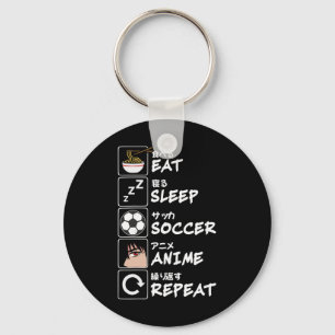 Eat Sleep Soccer Anime Repeat Japanese Funny Otaku Keychain