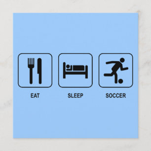 Eat Sleep Soccer Invitation