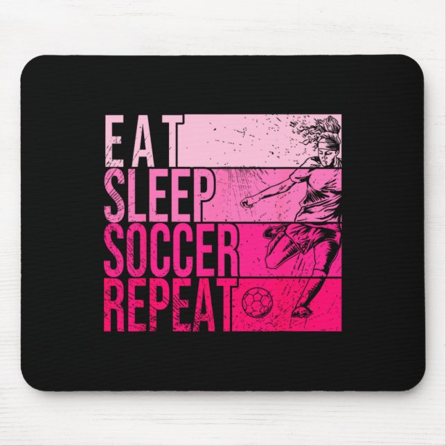 Eat Sleep Soccer Repeat Funny Footller Field Playe Mouse Pad (Front)