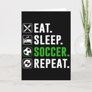 Eat Sleep Soccer Repeat Funny Soccer Player  Card