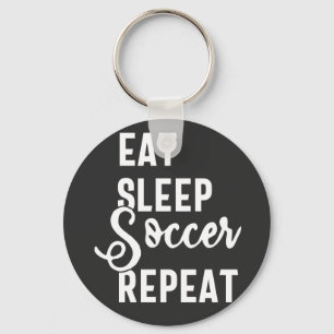 eat sleep soccer repeat keychain