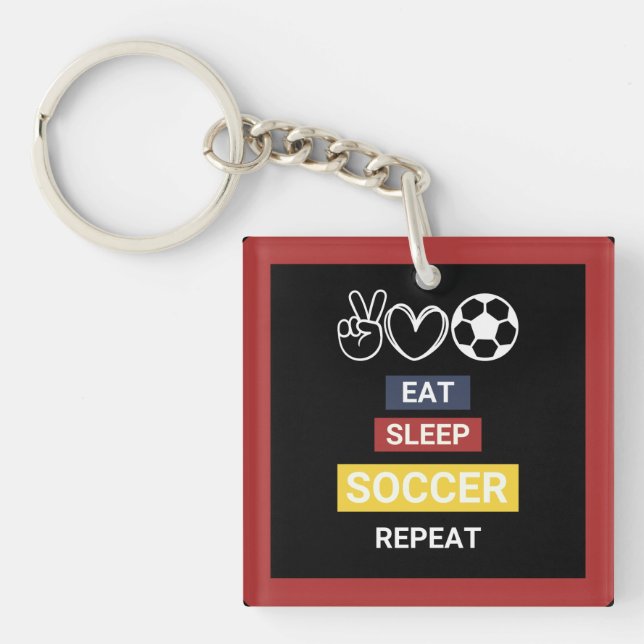 Eat, Sleep, Soccer, Repeat Keychain (Front)