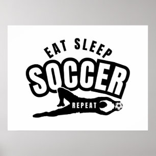 eat sleep soccer repeat  poster