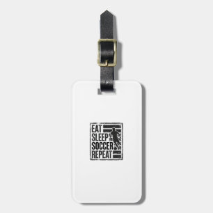 Eat Sleep Soccer Repeat Vintage Player Shirt Desig Luggage Tag