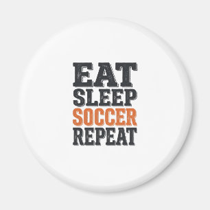 Eat Sleep Soccer Repeat Vintage Typography Shirt_1 Magnet