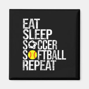 Eat Sleep Soccer Softll Repeat Funny Ll Magnet