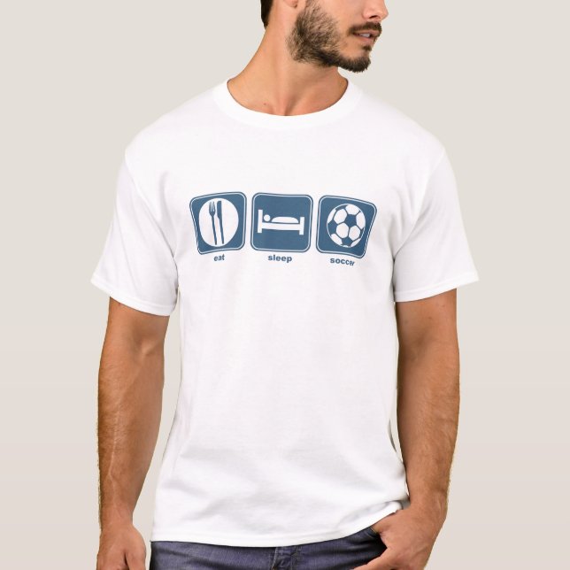 eat sleep soccer T-Shirt (Front)