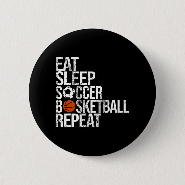 Eat Sleep Softball Basketball Repeat Fun Ball  2 Inch Round Button (Front)