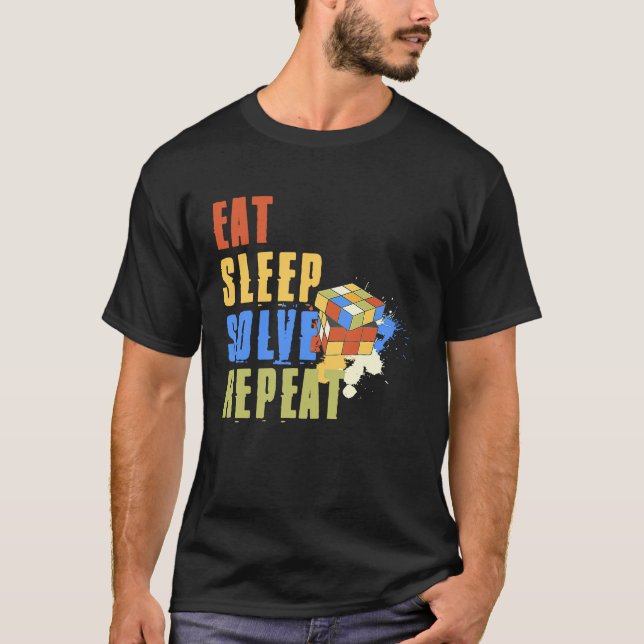 Eat Sleep Solve Repeat  Solve Cube Puzzle Fun  8 T-Shirt (Front)