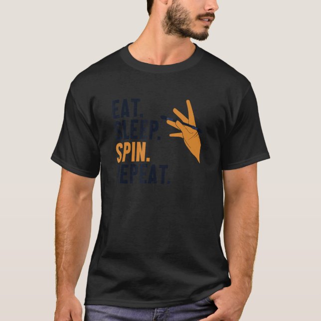 Eat Sleep Spin Repeat Tricks Thumbaround Pen Spinn T-Shirt (Front)