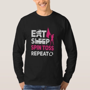 Eat Sleep Spin Toss Repeat Colour Guard T-Shirt