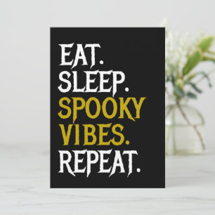 Eat Sleep Spooky Vibes Repeat - Halloween 2022 Invitation