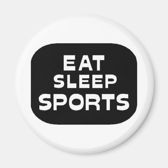 Eat Sleep Sports Magnet (Front)