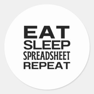 Eat Sleep Spreadsheet Repeat Classic Round Sticker