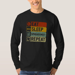 Eat Sleep Spreadsheet Repeat Retro 60s 70s Spread T-Shirt