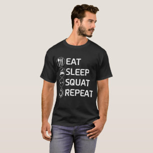 Eat Sleep Squat Repeat Workout Shirt