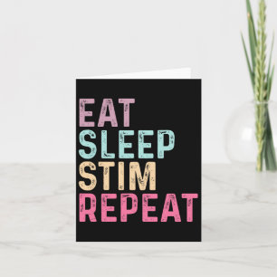 Eat Sleep Stim Repeat Autism Awareness Kids Women  Card