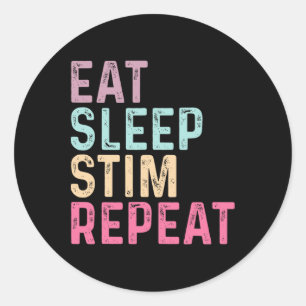 Eat Sleep Stim Repeat Autism Awareness Kids Women Classic Round Sticker