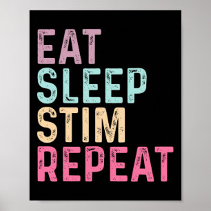 Eat Sleep Stim Repeat Autism Awareness Kids Women Poster