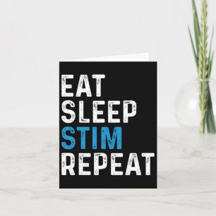 Eat Sleep Stim Repeat Stimming Autism Awareness Ki Card