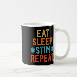 Eat Sleep Stim Repeat Stimming Autism Awareness Ki Coffee Mug