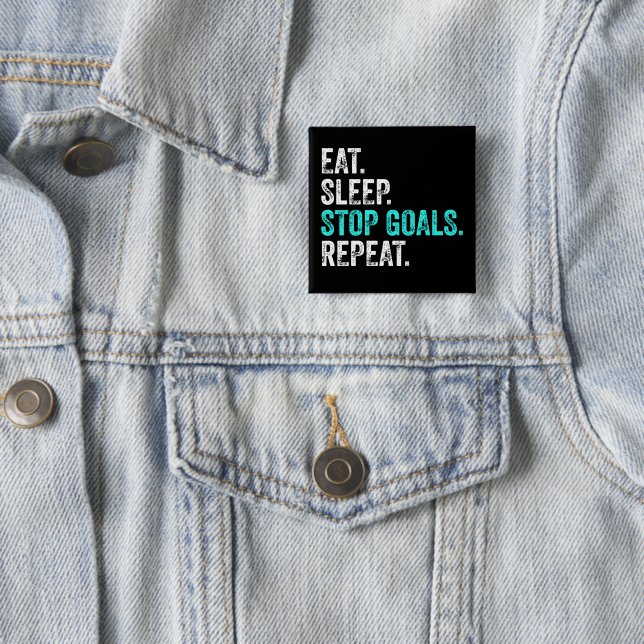 Eat Sleep Stop Goals Repeat - Goalkeeper Gift   2 Inch Square Button (In Situ)
