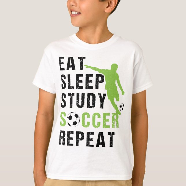 Eat Sleep Study Soccer Repeat Boy Soccer Player T-Shirt (Front)